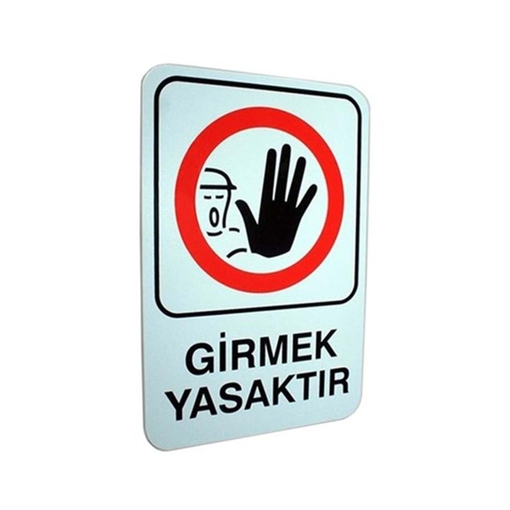 PVC LEVHA GİRMEK YASAKTIR 16*24CM