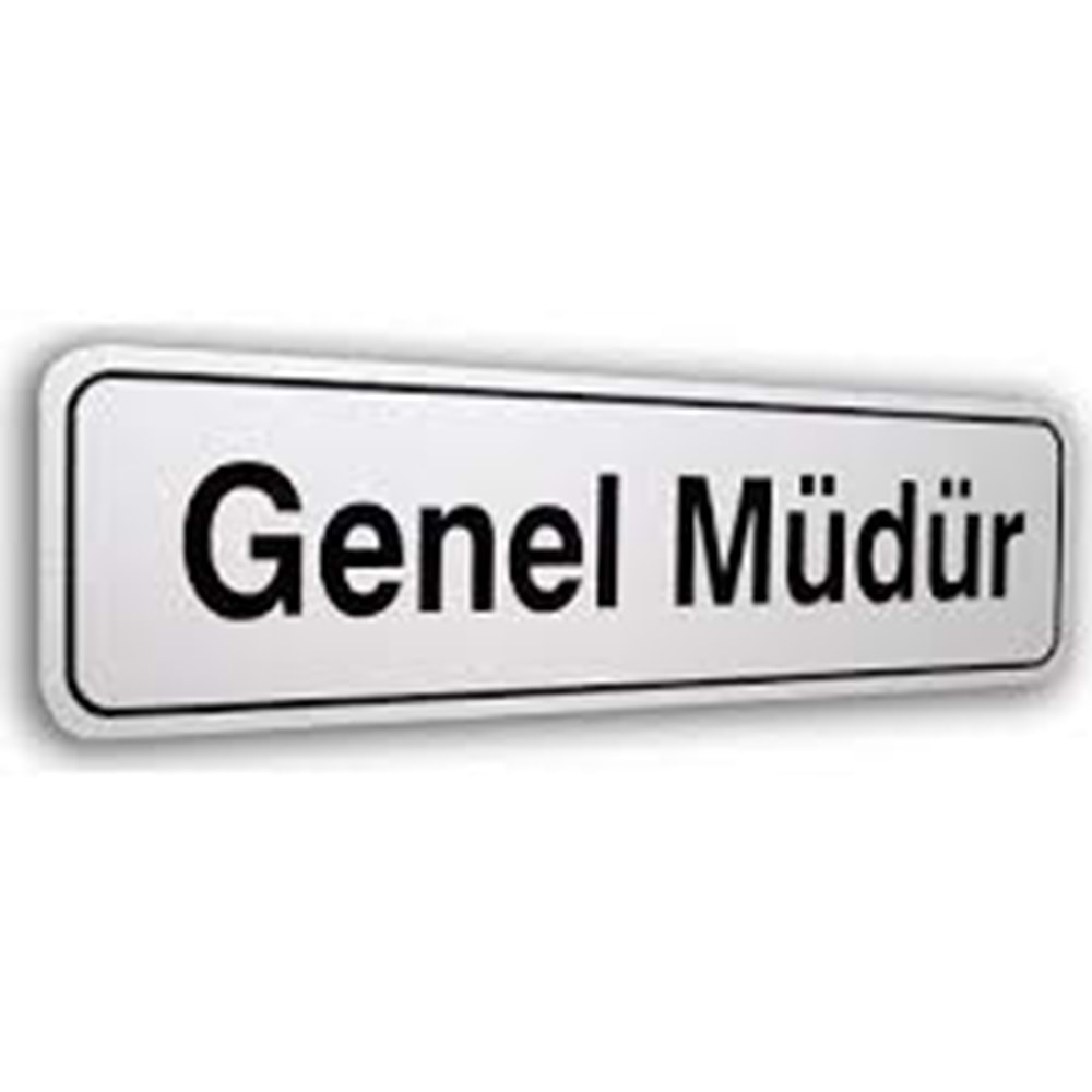 ELEGAN PVC TABELA GENEL MÜDÜR 7*25CM