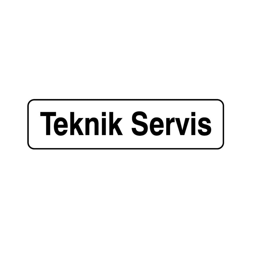 ELEGAN PVC TABELA TEKNİK SERVİS 7*25CM