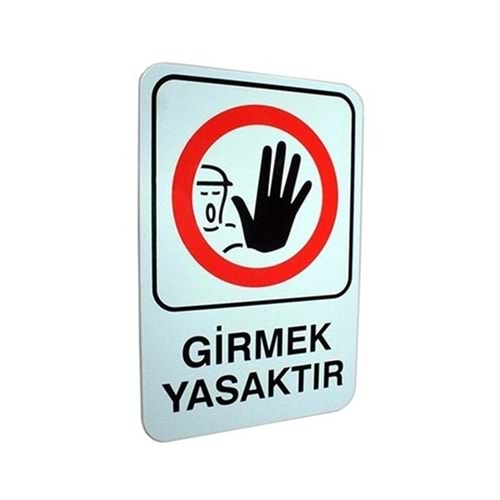 PVC LEVHA GİRMEK YASAKTIR 16*24CM